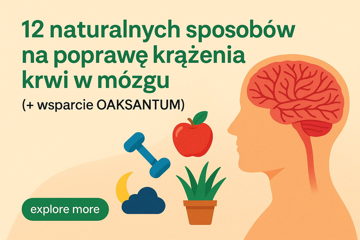 12 naturalnych sposobów na poprawę krążenia krwi w mózgu
