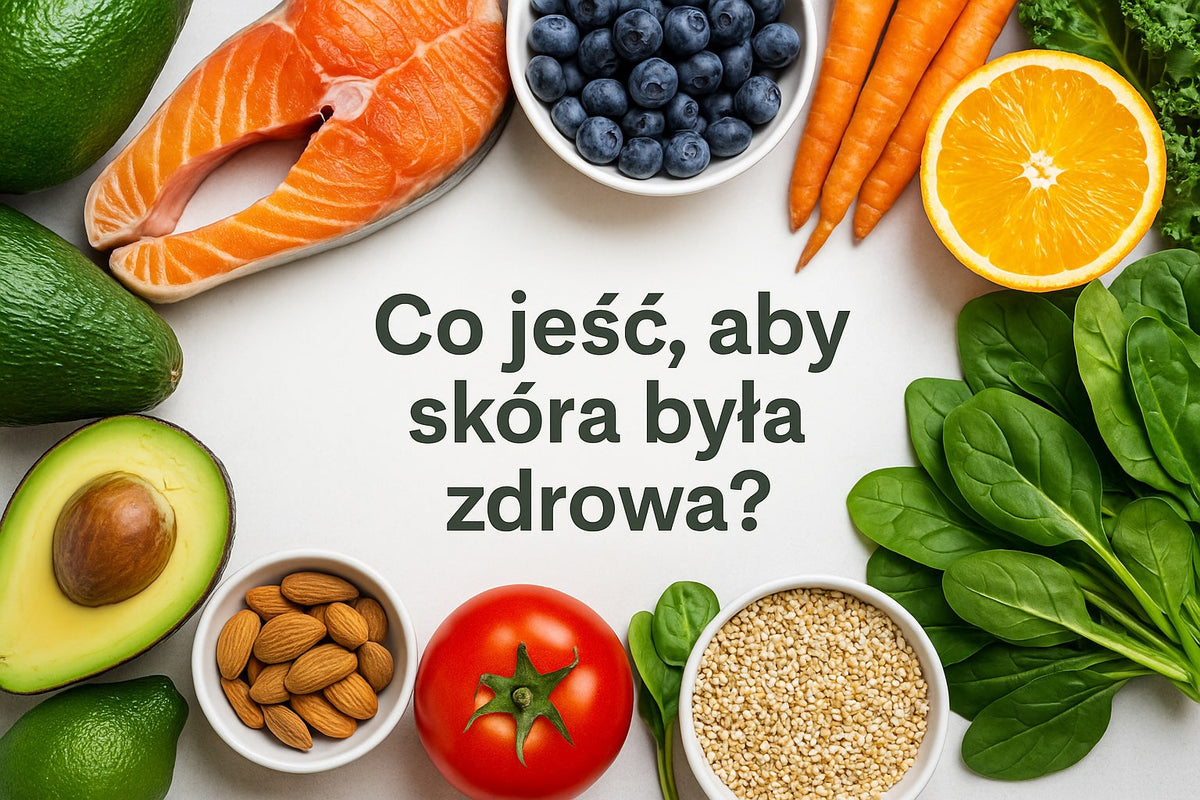 Co jeść, aby skóra była zdrowa? 12 produktów dla promiennej cery